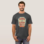 Houder van Random Trivia *Je bent Welkom! T-shirt (Voorkant volledig)