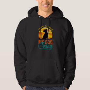 Houders van dieren Dog Quote 1 Hoodie