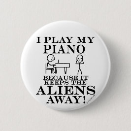 Houdt Aliens Away Piano tegen Ronde Button 5,7 Cm