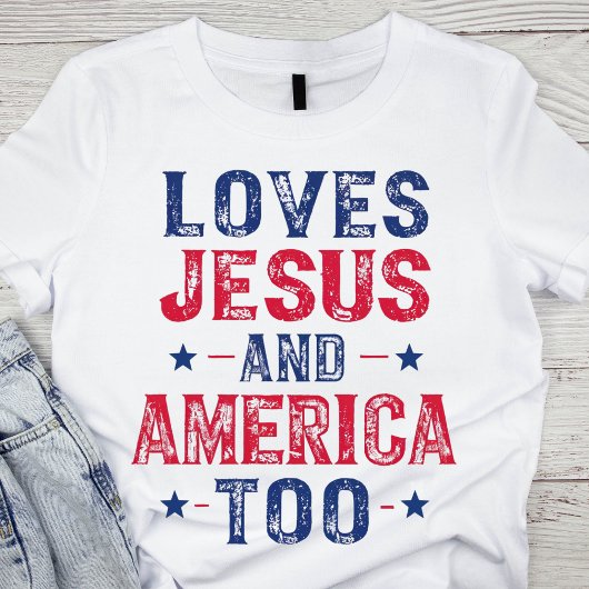 Houdt ook van Jezus en Amerika T-shirt