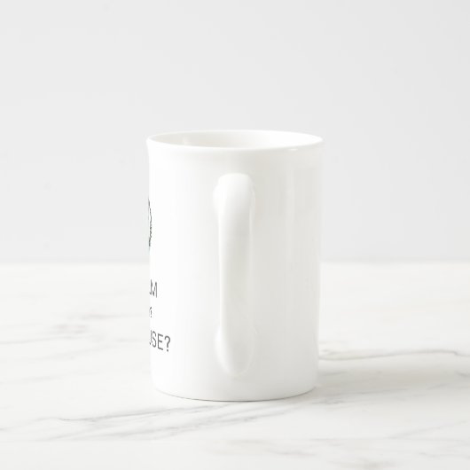 HOUDT U KALM - ERNSTIG? - IN DIT HUIS? PORSELEIN KOP (Achterkant)