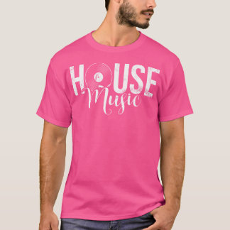 House Music Edm Rave Dj Electro Deep House Fan T-shirt