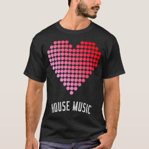 House Music Liefde Dj Soulful House Deep House Tec T-shirt