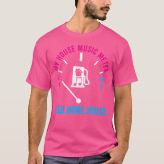 House Music Meter - Grappige DJ Rave EDM Gift T-shirt