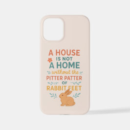 house with rabbit feet iPhone 12 mini hoesje