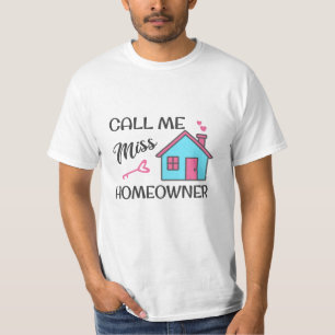 Housewarming party Bel me Miss Huiseigenaar T-shirt