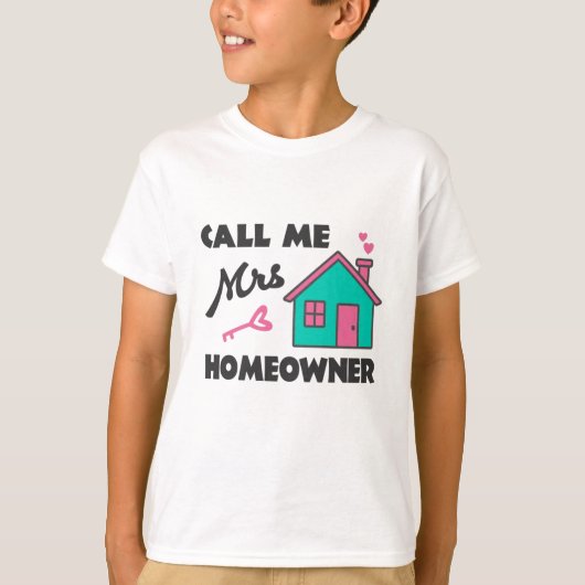 Housewarming party Call me Mrs Homeowner T-shirt (Voorkant)