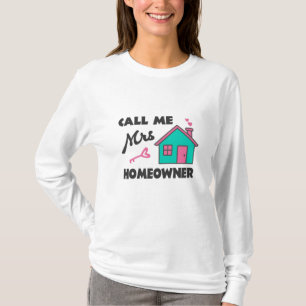 Housewarming party Noem me Mevrouw Huiseigenaar T-shirt