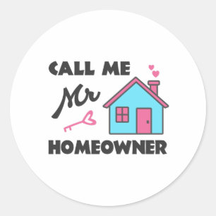 Housewarming party Noem me Mr Homeowner Ronde Sticker