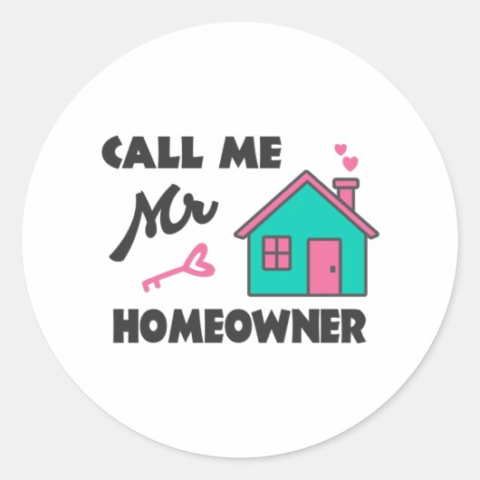 Housewarming party Noem me Mr Homeowner Ronde Sticker (Voorkant)