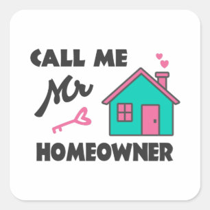 Housewarming party Noem me Mr Homeowner Vierkante Sticker