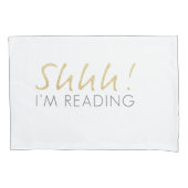 Housse D'oreillers Chut ! Je suis Lecture Jeu de Pillowcase (devant-gauche)