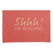 Housse D'oreillers Chut ! Je suis Lecture Jeu de Pillowcase (devant-Droit)