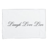 Housse D'oreillers Coques Coussins blancs avec rire Amour Live (devant-Droit)