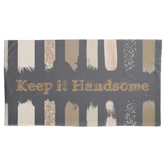 Housse D'oreillers Coques coussins Gardez-le beau (devant)