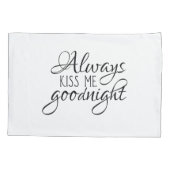 Housse D'oreillers Embrassez-toujours moi bonne nuit (Dos)