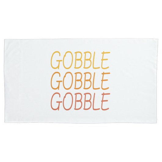 Housse D'oreillers Gobble Gobble Gobble Funny mignon Thanksgiving rép (devant-gauche)