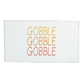 Housse D'oreillers Gobble Gobble Gobble Funny mignon Thanksgiving rép (Dos-Droit)