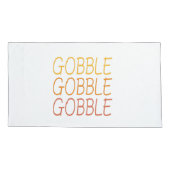 Housse D'oreillers Gobble Gobble Gobble Funny mignon Thanksgiving rép (Dos-gauche)