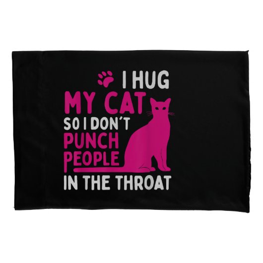 Housse D'oreillers Je serre mon chat pour ne pas frapper les gens - A (devant)