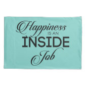 Housse D'oreillers Le Bonheur Est Un Travail Intérieur (Dos)