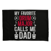 Housse D'oreillers My Favorite Drum Major Dad Of A Drum (devant)