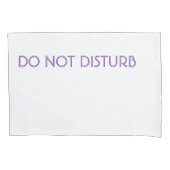 HOUSSE D'OREILLERS NE PAS PERTURBER (devant)