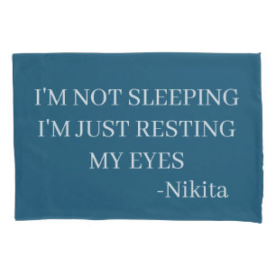 Housse D'oreillers Personnalisé Je ne dors pas Je me repose juste les