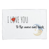 Housse D'oreillers Pillowcase Set-Je T'Aime Sur La Lune Et Le Dos (devant-Droit)