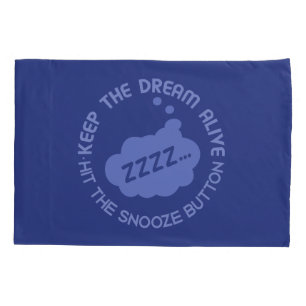 Housse D'oreillers Portes-oreillers amusantes "Keep The Dream Alive"