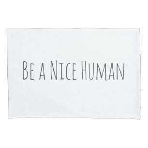 Housse D'oreillers Soyez un homme gentil   Cérémonie des paroles en b