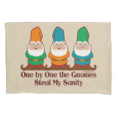 Housse D'oreillers Un Par Un Les Gnomes Volent Ma Sanité (devant)