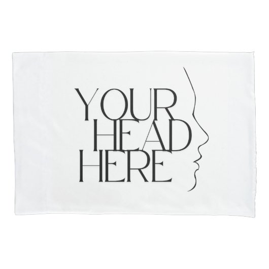 Housse D'oreillers Votre tête ici coque coussin (devant)