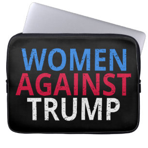 Housse Pour Ordinateur Portable Anti-Trump - Les femmes contre Trump