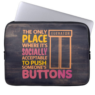 Housse Pour Ordinateur Portable Bouton amusant Citations Pousseur Ascenseur Humour