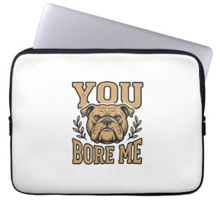 Housse Pour Ordinateur Portable Bulldog Vintage Vous m'ennuyez Dessin de chien drô