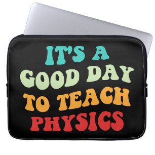 Housse Pour Ordinateur Portable C'est Une Bonne Journée Pour Enseigner La Physique