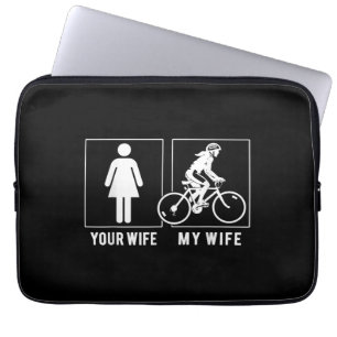 HOUSSE POUR ORDINATEUR PORTABLE CYCLISME AMUSANT - VOTRE FEMME - MA FEMME CYCLISTE