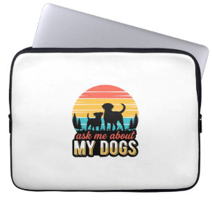 Housse Pour Ordinateur Portable Demandez-moi au sujet de ma conception de chiens v