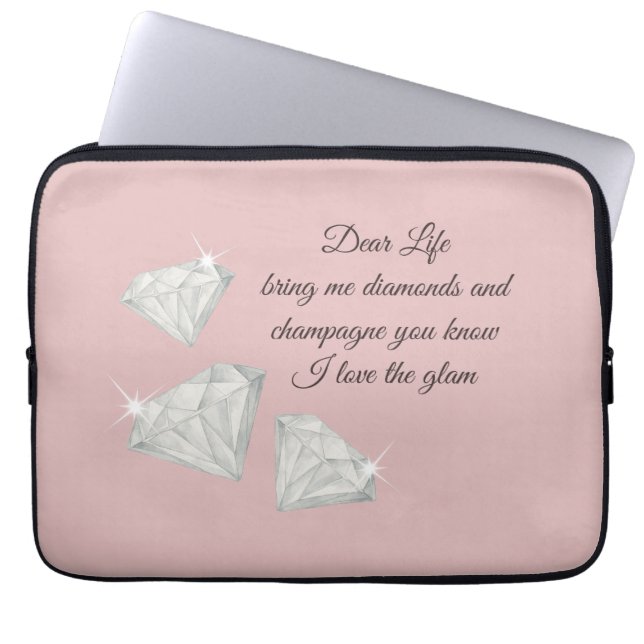 Housse Pour Ordinateur Portable Diamonds & Champagne Quote – Dear Life Edition (Devant)