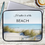Housse Pour Ordinateur Portable Été Plage Dunes Portable Sleeve<br><div class="desc">Manche pour ordinateur portable avec image de dunes surplombant une plage et l'océan par une journée ensoleillée paisible.</div>