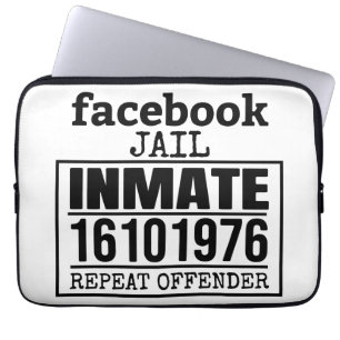 Housse Pour Ordinateur Portable Facebook Prisonnier récidiviste