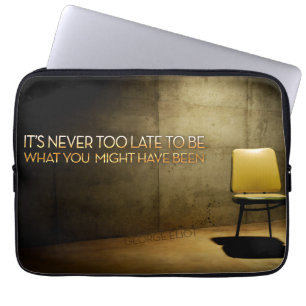 Housse Pour Ordinateur Portable George Eliot Citation inspirante "Jamais trop tard