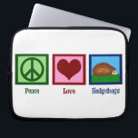 Housse Pour Ordinateur Portable Hérisson d'amour pour la paix<br><div class="desc">Un signe de paix,  un coeur et un joli hérisson. J'adore mon animal de compagnie.</div>