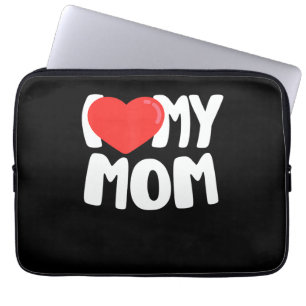 Housse Pour Ordinateur Portable I Love My Mom TShirt avec grand coeur rouge