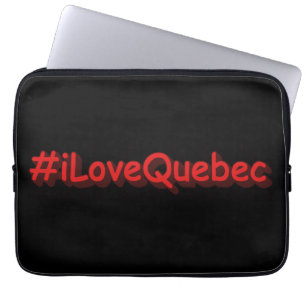 Housse Pour Ordinateur Portable "#iLoveQuebec " Cute Design. Buy Now
