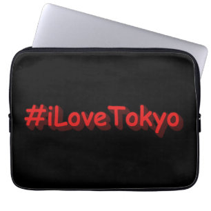 Housse Pour Ordinateur Portable "#iLoveTokyo" Joli design. Commandez dès maintenan