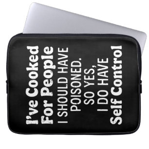 Housse Pour Ordinateur Portable J'ai cuisiné pour des gens que j'aurais dû empoiso