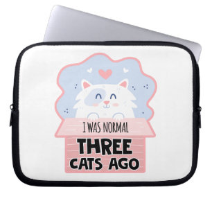 Housse Pour Ordinateur Portable J'Étais Normal Il Y A Trois Chats