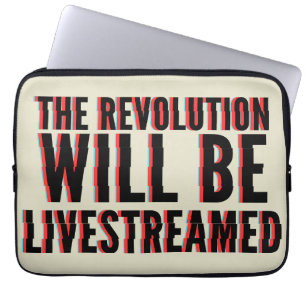 Housse Pour Ordinateur Portable La révolution sera livestreamed